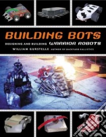 Building Bots libro in lingua di Gurstelle William