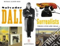 Salvador Dali and the Surrealists libro in lingua di Ross Michael Elsohn, Dali Salvador