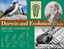 Darwin and Evolution for Kids libro in lingua di Lawson Kristan