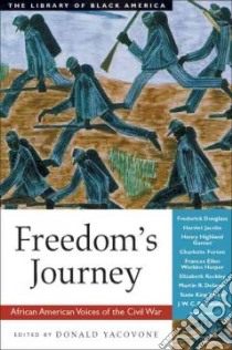 Freedom's Journey libro in lingua di Yacovone Donald (EDT)