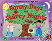 Sunny Days And Starry Nights libro in lingua di Castaldo Nancy F., Lee Fran (ILT)