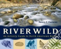 River Wild libro in lingua di Castaldo Nancy F.