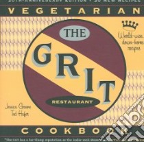The Grit Cookbook libro in lingua di Greene Jessica, Hafer Ted