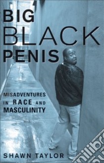 Big Black Penis libro in lingua di Taylor Shawn