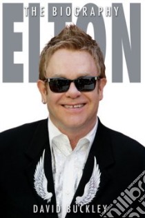 Elton libro in lingua di Buckley David