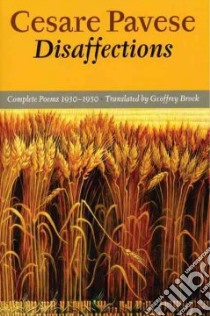 Disaffections libro in lingua di Pavese Cesare, Brock Geoffrey (TRN)