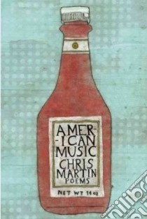 American Music libro in lingua di Martin Chris