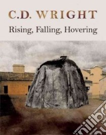 Rising, Falling, Hovering libro in lingua di Wright C. D.