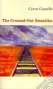 The Crossed-Out Swastika libro in lingua di Cassells Cyrus