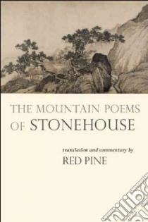 The Mountain Poems of Stonehouse libro in lingua di Pine Red (TRN)