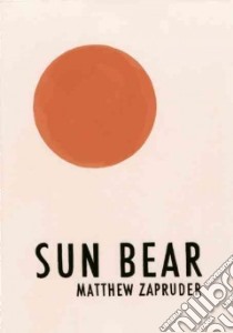 Sun Bear libro in lingua di Zapruder Matthew