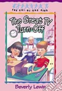 The Great TV Turn-Off libro in lingua di Lewis Beverly, Huntington Janet (ILT)