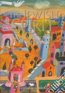 The Jewish Spirit libro in lingua di Frankel Ellen (EDT)