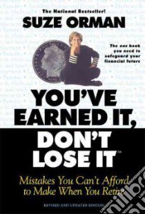 You'Ve Earned It, Don't Lose It libro in lingua di Orman Suze, Mead Linda