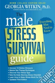 The Male Stress Survival Guide libro in lingua di Witkin Georgia, Hirschowitz Jack M.D. (FRW)