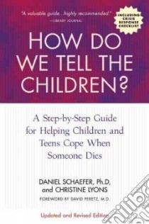 How Do We Tell the Children? libro in lingua di Schaefer Dan, Lyons Christine