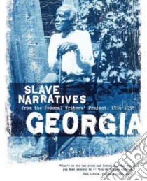 Georgia Slave Narratives libro in lingua di Not Available (NA)