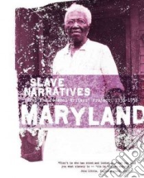Maryland Slave Narratives libro in lingua di Not Available (NA)