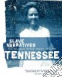 Tennessee Slave Narratives libro in lingua di Not Available (NA)