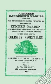 A Shaker Gardener's Manual libro in lingua di Applewood Books (COR)