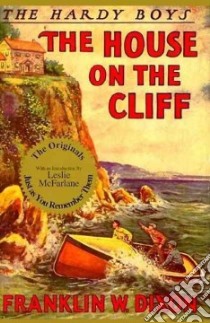 The House on the Cliff libro in lingua di Dixon Franklin W., Rogers Walter S. (ILT)