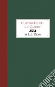 Hunting-Fishing and Camping libro in lingua di Bean L. L.