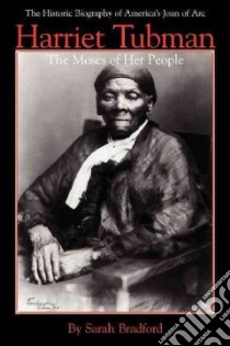 Harriet Tubman libro in lingua di Bradford Sarah H.