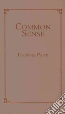 Common Sense libro in lingua di Paine Thomas