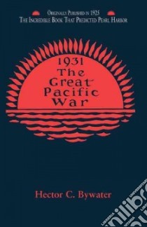 Great Pacific War libro in lingua di Bywater Hector C.
