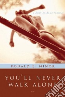 You'll Never Walk Alone libro in lingua di Minor Ronald E.