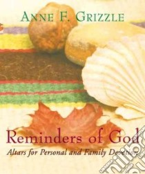 Reminders Of God libro in lingua di Grizzle Anne F.