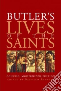 Butler's Lives Of The Saints libro in lingua di Bangley Bernard