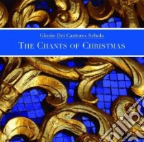 The Chants of Christmas libro in lingua di Schola Gloriae Sei Cantores