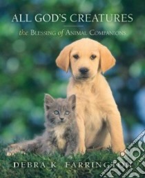 All God's Creatures libro in lingua di Farrington Debra K.