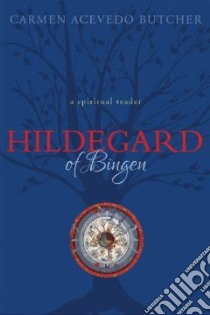 Hildegard of Bingen libro in lingua di Butcher Carmen Acevedo