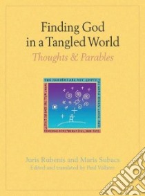 Finding God in a Tangled World libro in lingua di Rubenis Juris, Subacs Maris, Valliere Paul (TRN)