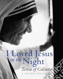 I Loved Jesus in the Night libro in lingua di Murray Paul