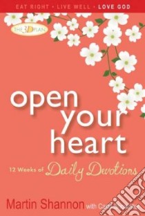 Open Your Heart libro in lingua di Shannon Martin, Showalter Carol