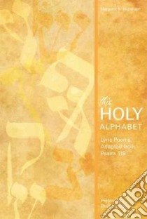 This Holy Alphabet libro in lingua di Ingraham Margaret B., Greenstein Micah (FRW), Tickle Phyllis (INT)