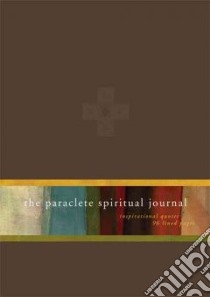 The Paraclete Spiritual Journal (Brown) libro in lingua di Paraclete Press (COR)