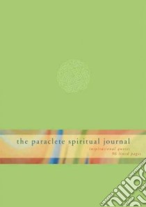 The Paraclete Spiritual Journal (Lime Green) libro in lingua di Paraclete Press Inc. (COR)