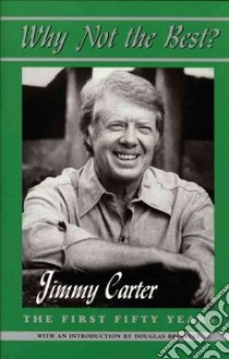 Why Not the Best? libro in lingua di Carter Jimmy