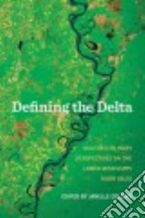 Defining the Delta libro in lingua di Collins Janelle (EDT)