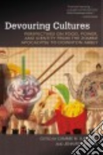 Devouring Cultures libro in lingua di Sublette Cammie M. (EDT), Martin Jennifer (EDT)