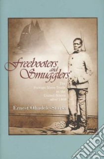 Freebooters and Smugglers libro in lingua di Obadele-starks Earnest