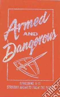 Armed and Dangerous libro in lingua di Abraham Ken
