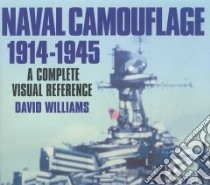 Naval Camouflage 1914-1945 libro in lingua di Williams David