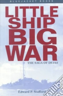 Little Ship, Big War libro in lingua di Stafford Edward P.