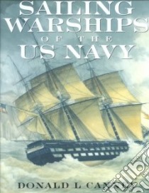 Sailing Warships of the Us Navy libro in lingua di Canney Donald L.