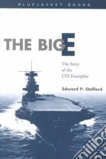The Big E libro in lingua di Stafford Edward P., Stillwell Paul (INT)